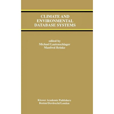 Climate and Environmental Database Systems - (The Springer International Engineering and Computer Science) (Hardcover)