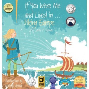 If You Were Me and Lived in...Viking Europe - (If You Were Me and Lived In...Historical) by  Carole P Roman (Hardcover) - 1 of 1