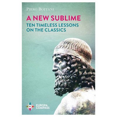 A New Sublime - by  Piero Boitani (Paperback)