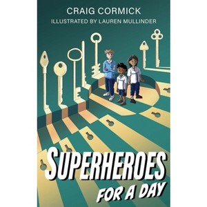 Superheroes for a Day - by  Craig Cormick (Paperback) - 1 of 1