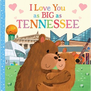 I Love You as Big as - by Rose Rossner (Board Book) - 1 of 2