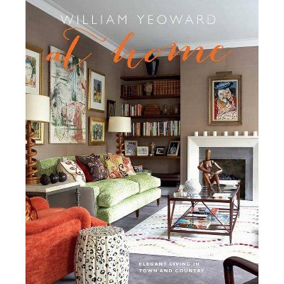  William Yeoward at Home - (Hardcover) 