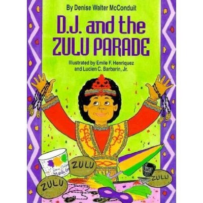 D. J. and the Zulu Parade - (The D. J.) by  Denise McConduit (Hardcover)