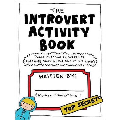 The Introvert Activity Book - (Introvert Doodles) by  Maureen Marzi Wilson (Spiral Bound)