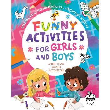 Funny Activities for Girls and Boys - (Clever Activity Book) by  Clever Publishing (Paperback)