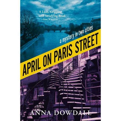 April on Paris Street - (Miroland) by  Anna Dowdall (Paperback)