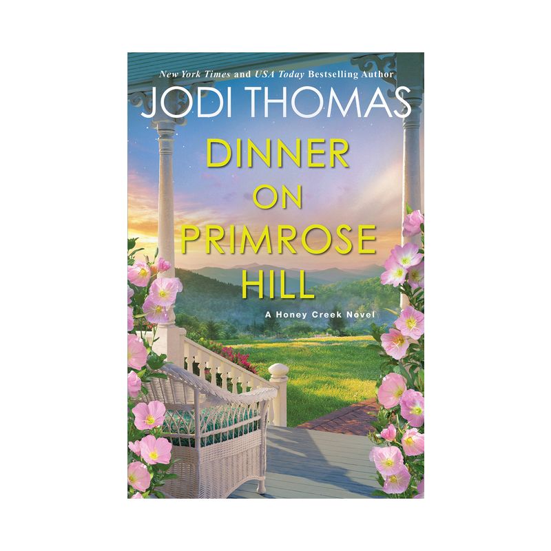 Dinner on Primrose Hill - (A Honey Creek Novel) by  Jodi Thomas (Paperback), 1 of 2