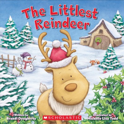 The Littlest Reindeer - by  Brandi Dougherty (Paperback)