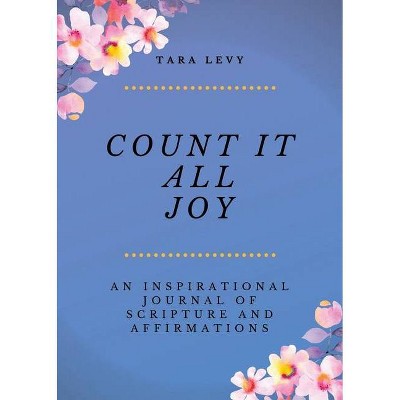 Count It All Joy - by  Tara Levy (Paperback)