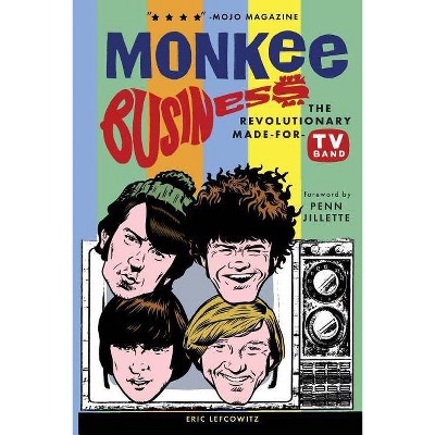 Monkee Business - by  Eric Lefcowitz (Paperback)