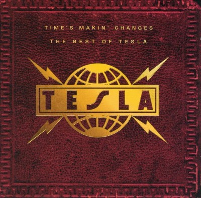 Tesla - Time's Makin' Changes - The Best Of Tesla (CD)