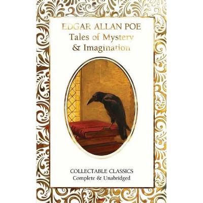 Tales of Mystery and Imagination - (Flame Tree Collectable Classics) by  Edgar Allan Poe (Hardcover)