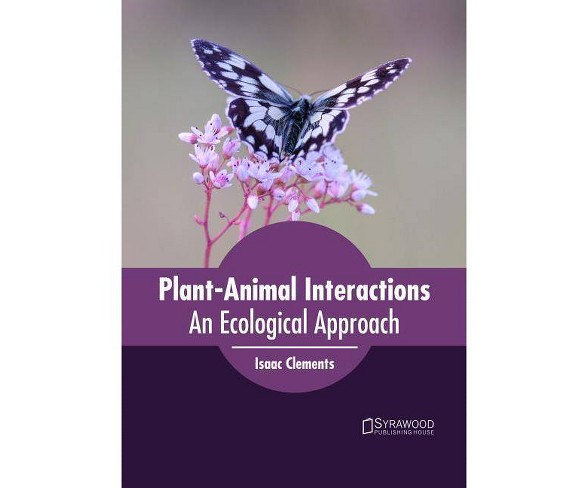 -Animal Interactions: An Ecological Approach - (Hardcover)