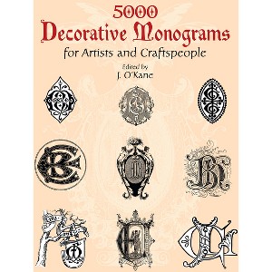 5000 Decorative Monograms for Artists and Craftspeople - (Dover Pictorial Archive) by  J O'Kane (Paperback) - 1 of 1
