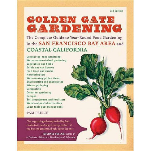 Golden Gate Gardening, 3rd Edition - by  Pamela Peirce (Paperback) - image 1 of 1