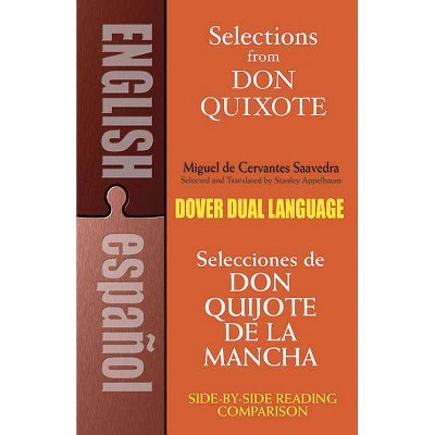 Selections from Don Quixote - (Dover Dual Language Spanish) by  Miguel De Cervantes [Saavedra] (Paperback)