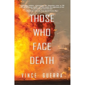 Those Who Face Death - by  Vince Guerra (Hardcover) - 1 of 1