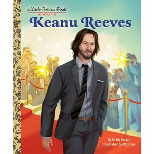 Keanu Reeves: A Little Golden Book Biography - by  Emily Easton (Hardcover) - 1 of 1