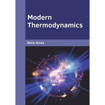 Modern Thermodynamics - by  Nora Jonas (Hardcover)