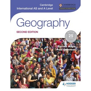 Cambridge International as and a Level Geography Second Edition - by  Garrett Nagle (Paperback) - 1 of 1