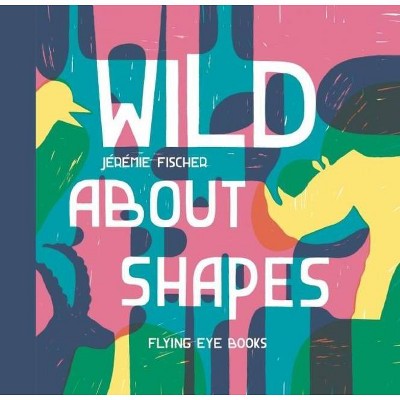 Wild about Shapes - (Spiral Bound)