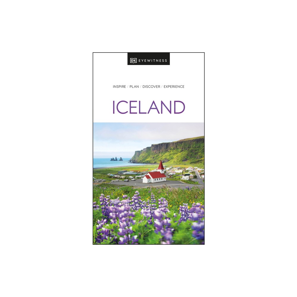 DK Iceland - (Travel Guide) by Dk Travel (Paperback)