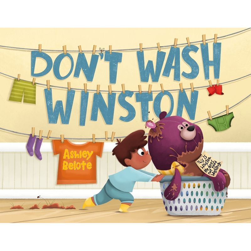 Don't Wash Winston - by  Ashley Belote (Hardcover), 1 of 2