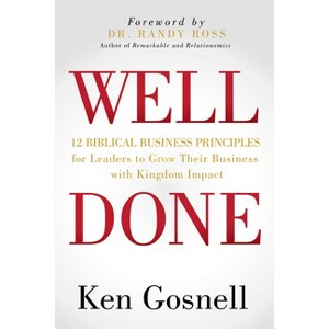 Well Done - by  Ken Gosnell (Paperback) - 1 of 1