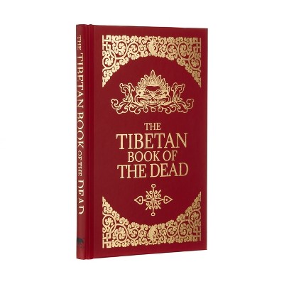 The Tibetan Book of the Dead - by Padmasambhava