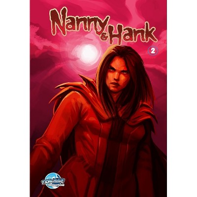 Nanny & Hank - by  Michael Frizell (Paperback)