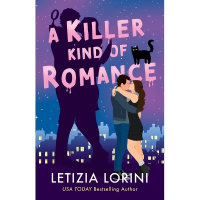 A Killer Kind of Romance - by  Letizia Lorini (Paperback)