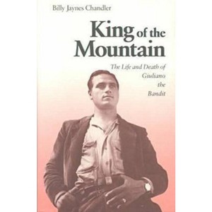 King of the Mountain - by  Billy Jaynes Chandler (Hardcover) - 1 of 1