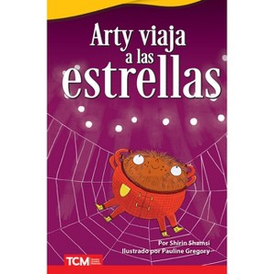 Arty Viaja a Las Estrellas - (Literary Text) by  Shirin Shamsi (Paperback) - 1 of 1