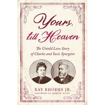 Yours, Till Heaven - by  Ray Rhodes Jr (Paperback)