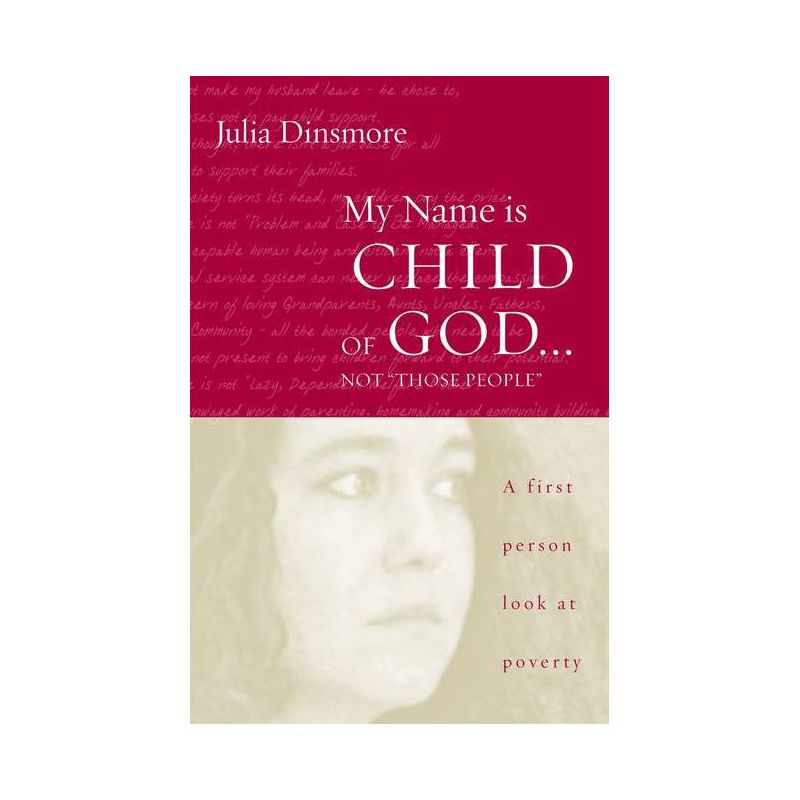 My Name Is Child of God ... Not Those People - by  Julia K Dinsmore (Paperback), 1 of 2