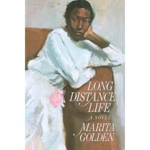 Long Distance Life - by  Marita Golden (Paperback) - 1 of 1