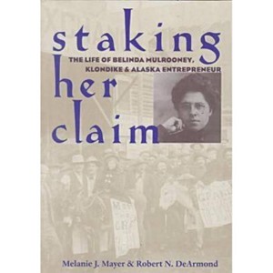 Staking Her Claim - by  Melanie J Mayer (Paperback) - 1 of 1