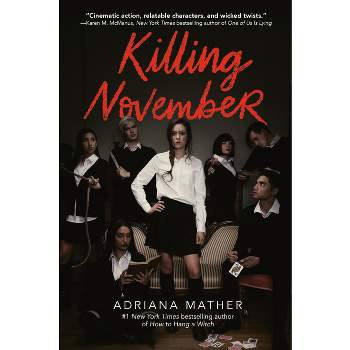 Killing November - by Adriana Mather