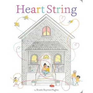 Heart String - by  Brooke Boynton-Hughes (Board Book) - 1 of 1