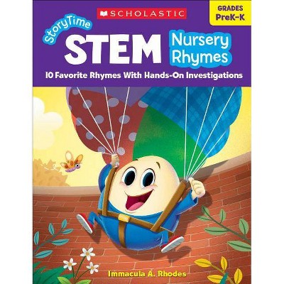 Storytime Stem: Nursery Rhymes - by  Immacula A Rhodes & Immacula Rhodes (Paperback)