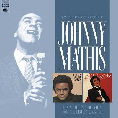 Johnny Mathis - I Only Have Eyes for You/Hold Me, Thrill Me, Kiss Me (CD)