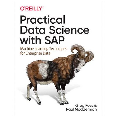 Practical Data Science with SAP - by  Greg Foss & Paul Modderman (Paperback)