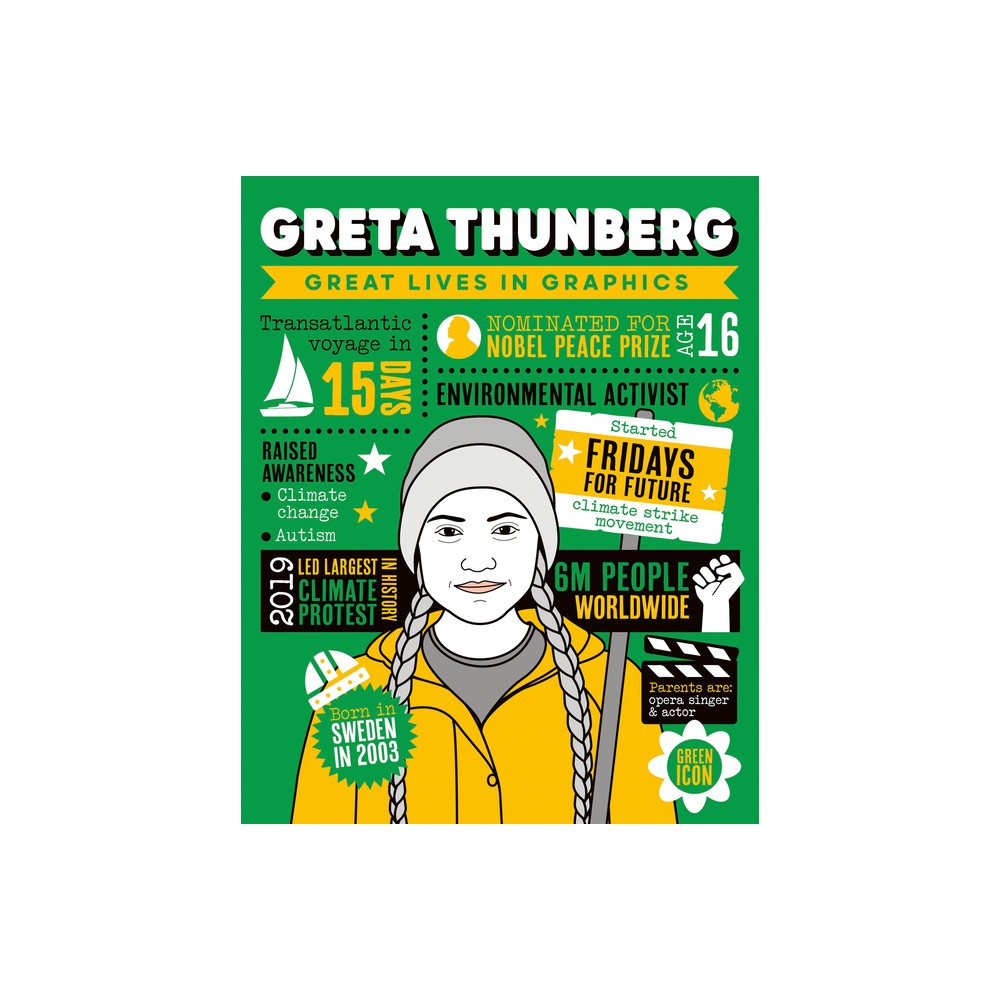 Great Lives in Graphics: Greta Thunberg - by Button Books (Hardcover)