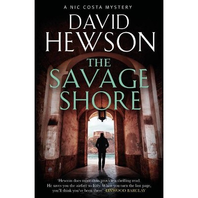 The Savage Shore - by  David Hewson (Paperback)