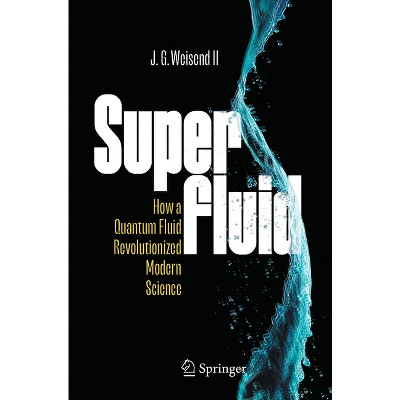 Superfluid - by  John II Weisend (Paperback)