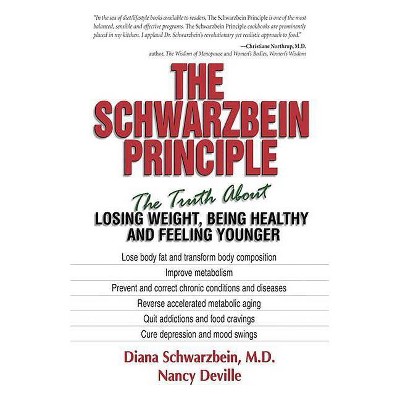 The Schwarzbein Principle - by  Diana Schwarzbein (Paperback)