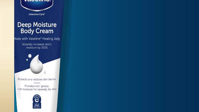 Vaseline Intensive Care Deep Moisture for Severely Dry Skin Body Cream Unscented - 9oz, 2 of 8, play video