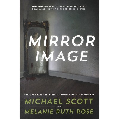 Mirror Image - by Michael Scott