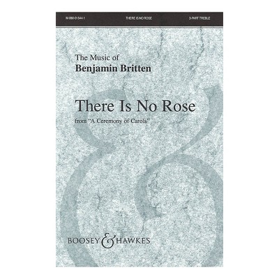 Boosey and Hawkes There is no Rose (from A Ceremony of Carols and Harp (Piano)) 3 Part Treble composed by Benjamin Britten