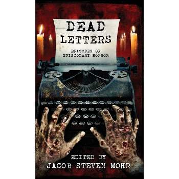 Dead Letters - by  Gemma Files & Kyle Toucher & Ai Jiang (Hardcover)